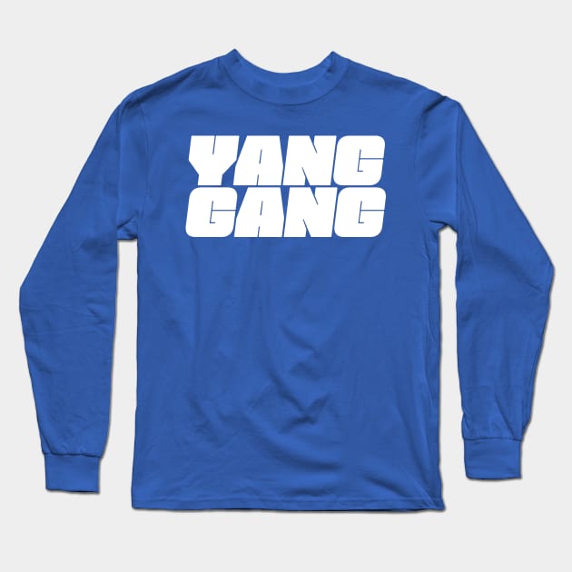 YangGang: Andrew Yang for 2020 President Long Sleeve T-Shirt by topower